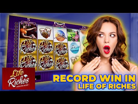 Life of Riches Slot Record Win
