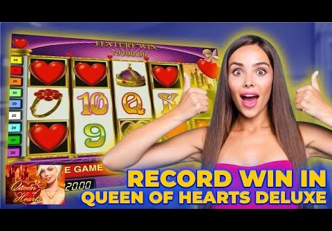 Queen of Hearts Deluxe Slot Record Win x782 140700 CREDITS