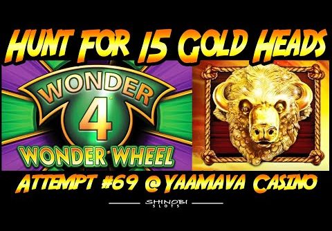 Hunt For 15 Gold Heads Episode #69 – Wonder 4 Wonder Wheel Live Play and Bonus!