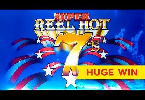 HUGE WIN! Super Reel Hot 7s Slot – RETRO AWESOMENESS!