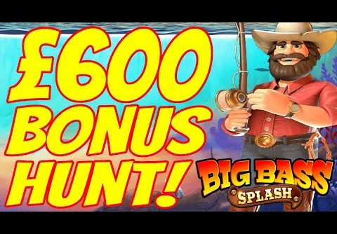 £600 Slots Bonus Hunt! Can Big Bass Splash Pay A BIG WIN!