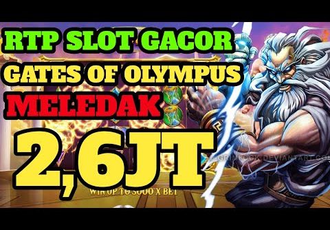 RTP SLOT GACOR HARI INI GATES OF OLYMPUS || SLOT GACOR HARI INI