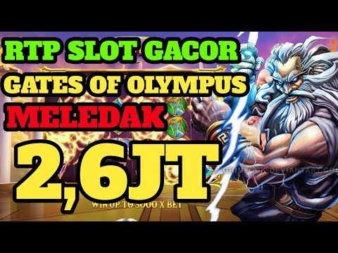 RTP SLOT GACOR HARI INI GATES OF OLYMPUS || SLOT GACOR HARI INI