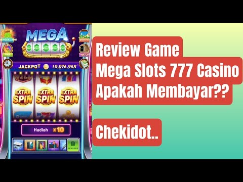 🔴 Review Game Mega Slots 777 Casino Rp 14 Juta Apakah Membayar?