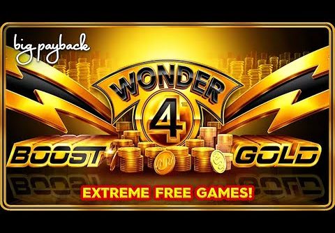 EXTREME FREE GAMES – Wonder 4 Boost Gold Slot – BIG WIN SESSION!