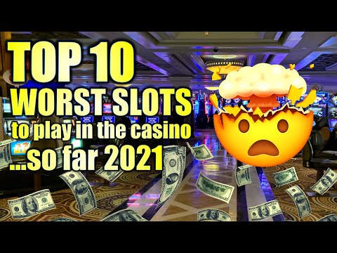 TOP 10 WORST CASINO SLOT MACHINES TO PLAY (SO FAR 2021) ☠️ WOULD YOU PLAY THESE?