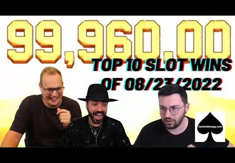 Top 10 Biggest Slot Wins Today (08/23/2022). INSANE ENDING!