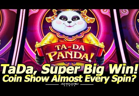 Ta Da! Fun, Super Big Win Bonus in Ta-Da Panda! Slot Machine.   A Coin Show On Almost Every Spin!?