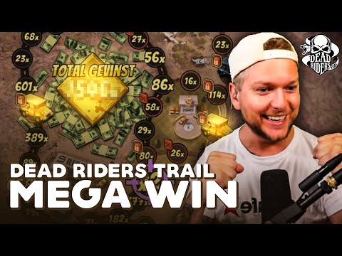 DEAD RIDERS TRAIL MEGA WIN!