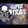 Dead Riders Trail HUGE SUPER BONUS Win! 🧨
