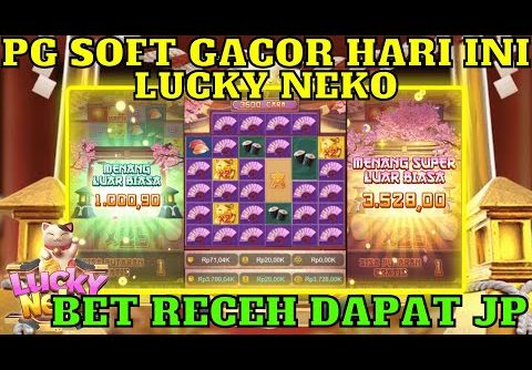 PG SOFT GACOR HARI INI | LUCKY NEKO GACOR HARI INI | SLOT LUCKY NEKO PG SOFT GACOR HARI INI | MAXWIN