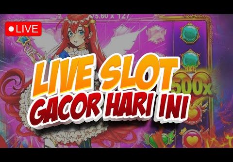 LIVE ONLINE SLOT | PRAGMATIC PLAY GACOR HARI INI | INFO GACOR HARI INI