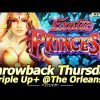 Throwback Thursday Triple Up Plus! Exotic Princess and Quest for Riches at the Orleans in Las Vegas!
