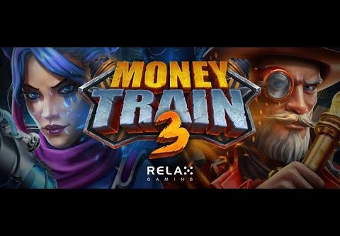 MONEY TRAIN 3 MAX WIN! 💥100,000X ON MONEY TRAIN 3 BY RELAX GAMING!!