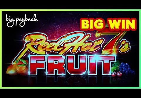 Reel Hot 7’s Fruit Slot – BIG WIN BONUS!