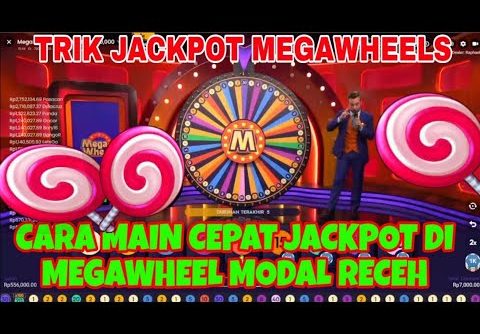 BONGKAR TRIK MEGA WHEEL , MEGAWHEEL BIG WIN , TRIK JACKPOT MEGA WHEEL