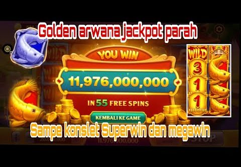 GOLDEN ARWANA SLOT BARU HIGGS DOMINO ISLAND JACKPOTNYA KONSLET MEGAWIN DAN SUPERWIN !!!