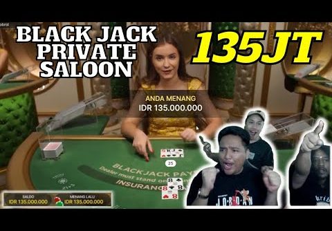 SLOT GACOR HARI INI | CARA MENANG BLACKJACK 135JT DI EVOLUTION !!! GACOR PARAHHH !!!