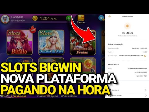 NOVA PLATAFORMA SLOTS BIG WIN PAGA ? PROVA DE PAGAMENTO ? SLOTS BIGWIN APP FUNCIONA