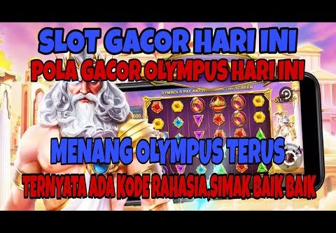 SLOT GACOR HARI INI | RTP SLOT PRAGMATIC HARI INI | MAXWIN OLYMPUS