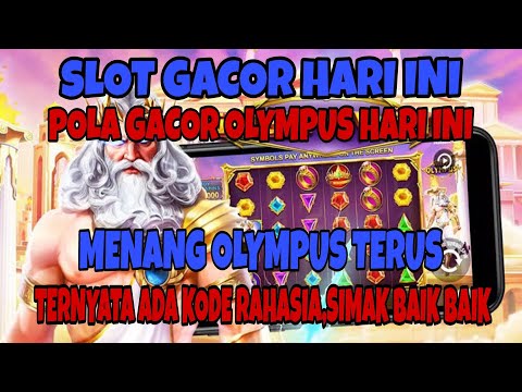 SLOT GACOR HARI INI | RTP SLOT PRAGMATIC HARI INI | MAXWIN OLYMPUS