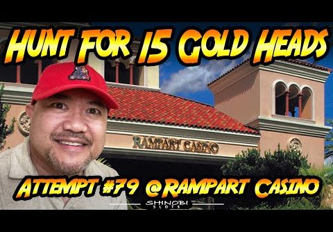 Hunt For 15 Gold Heads! Ep. #79 at Rampart Casino in Las Vegas with a VegasLowRoller Appearance!