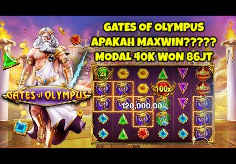 -SLOT GACOR HARI INI! CARA MENANG DI ( GATES OF OLYMPUS ) MODAL RECEH, TRIK DAN POLA PRAGMATIC PLAY!