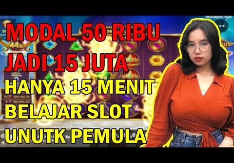 MODAL 50 RIBU JADI 15 JUTA  (MAXWIN X5000 ‼️) 😱  BELAJAR MAIN SLOT OLYMPUS UNTUK PEMULA 2023 ⚡