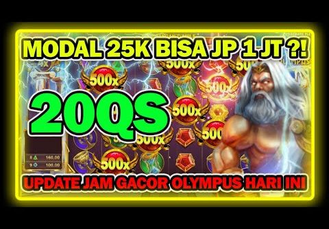 SLOT GACOR HARI INI || POLA GACOR OLYMPUS HARI INI || TRIK SLOT GACOR HARI INI MODAL 25k