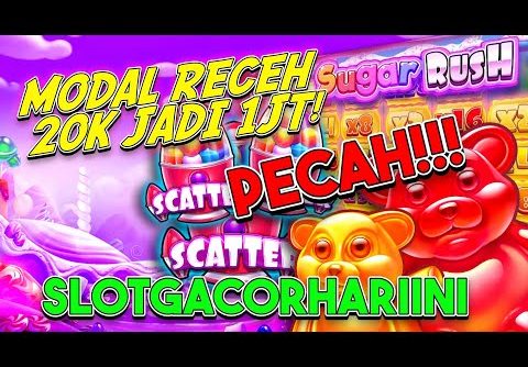 SLOT GACOR HARI INI SUGAR RUSH MODAL RECEH 20K 🍀 INFO SLOT GACOR 🍀 POLA SLOT GACOR HARI INI