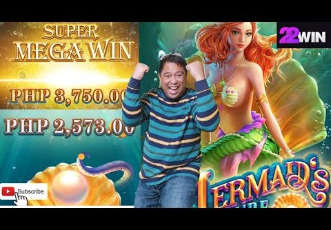 YESSS MEGA WIN HATID NI MERMAID TREASURE NG 22WIN