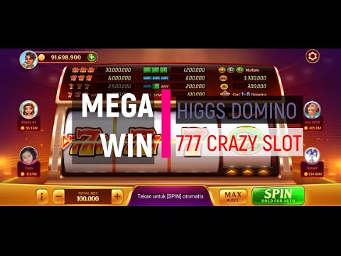 Mega Win 777 Crazy Slot Higgs Domino