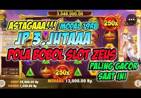 POLA GACOR OLYMPUS HARI INI • POLA SLOT 19K BIG WIN 3 JUTA ~ ZEUS SLOT