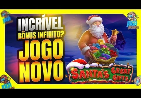 JOGO NOVO, INCRÍVEL BÔNUS, TEVE BIG WIN? SLOT SANTA´S GREAT GIFTS, JOGAJOGADOR  RE-SPIN INFINITO?