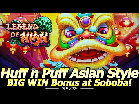 BIG WIN! Huff N Puff Slot Machines, Asian Style! Dragon Fire and Legend of Nian at Soboba Casino!