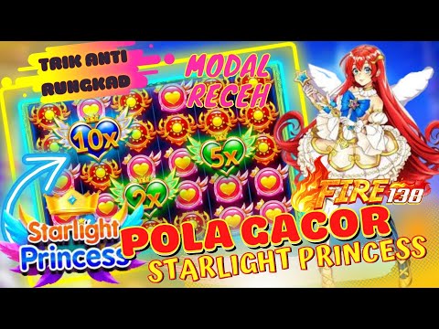 Starlight Princess || Bocoran Pola Dan Trik Gacor Princess Hari ini || Info Slot Gacor Hari ini