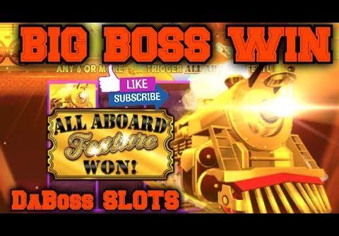 BIG BOSS WIN ON ALL ABOARD DYNAMITE BLAST SLOT MACHINE #dabossslots