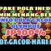 POLA GACOR OLYMPUS HARI INI !! SLOT GACOR HARI INI !! POLA SLOT GACOR HARI INI