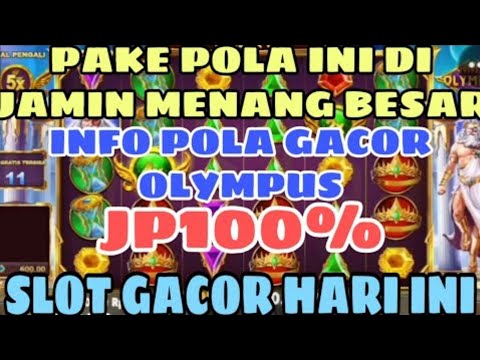 POLA GACOR OLYMPUS HARI INI !! SLOT GACOR HARI INI !! POLA SLOT GACOR HARI INI