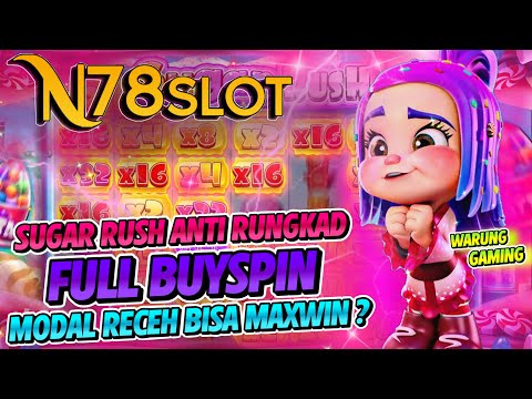 POLA GACOR SLOT SUGAR RUSH MODAL RECEH | SLOT GACOR HARI INI | SUGAR RUSH PRAGMATIC PLAY