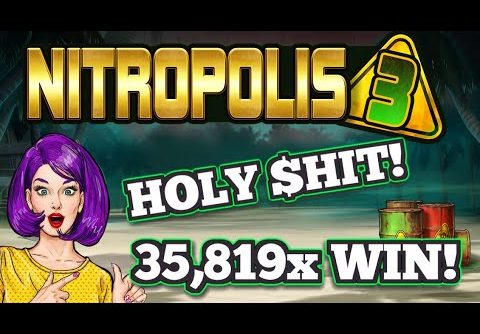 🔥 PLAYER HITS NITROPOLIS 3 BIG WIN 🔥 MASSIVE 35819x SUPER BONUS 🎰 ELK STUDIOS