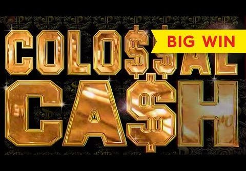BIG WIN! Colossal Cash Slot – FULL SCREEN ACTION, YES!!!