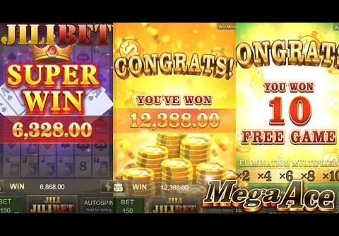 MEGA ACE SUPER WIN WIN WIN 🤑🤑🤑｜FREE GAMES｜#jili #jilibet #superwin #slots