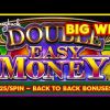 BACK TO BACK BONUSES, YEAH! Double Easy Money Slot – $25/SPIN BIG WIN SESSION!
