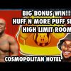 BIG WIN PLAYING HUFF N MORE PUFF SLOTS  | HIGH LIMIT ROOM – COSMO HOTEL #gambling #slots #casino
