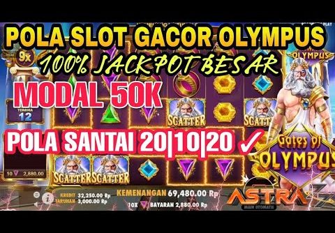 ✅ SLOT GACOR HARI INI GATES OF OLYMPUS || MODAL 50K MAXWIN JUTAAN || POLA DAN TRIK OLYMPUS !!