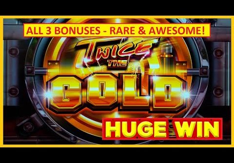 HUGE WIN from ALL 3 BONUSES: RARE! Twice the Gold Slots – AWESOME!