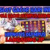 SLOT GACOR HARI INI | RTP SLOT PRAGMATIC HARI INI | GACOR OLYMPUS HARI INI