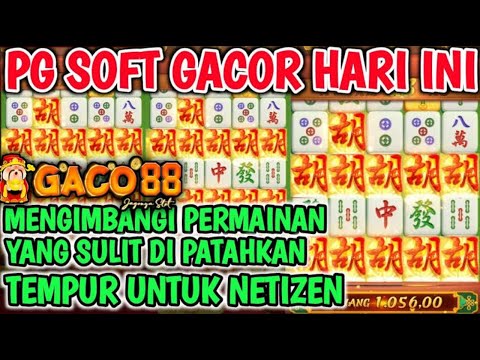 SLOT GACOR HARI INI✅INFO SLOT GACOR✅POLA GACOR HARI INI✅MAHJONG WAYS