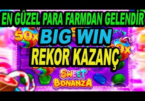 SWEET BONANZA | FARMDAN BÜYÜK VURGUN BIG WIN REKOR KAZANÇ | #slot #casino #slotoyunları #taktik